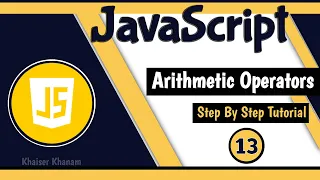 Arithmetic Operators JavaScript tutorial for Beginners Tutorial - 13