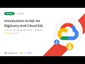 Introduction to SQL for BigQuery and Cloud SQL