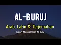 Download Lagu AL-BURUJ ARAB, LATIN \u0026 TERJEMAHAN BAHASA INDONESIA | SYAIKH ABDURRAHMAN AL-AUSY