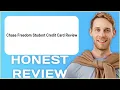 Chase Freedom Student Credit Card Review My Usage Experience