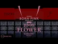 Lagu JISOO  ‘FLOWER’ | 꽃 [ BORN PINK TOUR ENCORE | BST | PINKCHELLA | VISUALIZERS ] | Y.V