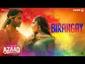 Download Lagu Birangay | Azaad | Aaman Devgan \u0026 Rasha Thadani | Amit Trivedi, Meenal Jain, Amitabh | Abhishek K