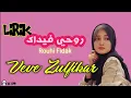Download Lagu Rouhi Fidak | Veve Zulfikar (lirik arab, latin, dan terjemah)