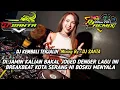 Lagu DJ BREAKBEAT FULL BASS 2025 | DJ KEMBALI TERJALIN SPEISAL REQUEST