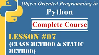 Lesson-07 Class Method Static Method OOP in Python
