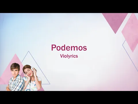 Download MP3 Violetta | Podemos (lyrics)