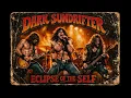Lagu DARK SUNDRIFTER | ECLIPSE OF THE SELF [Full Album] (Hard Rock / Metal)