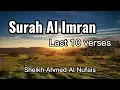 Download Lagu Surah Al Imran-- Sheikh Ahmed Al Nufais-- last 10 verses