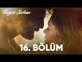 Hayat Sarkisi 16 Bolum