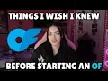 What i wish i knew before starting an Onlyfans