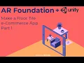 Unity AR Foundation Tutorial Make a tile e-Commerce App - Part 1