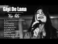 Two Less Lonely People in the World || Gigi De Lana Top Hits Playlist 2023