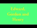 Download Lagu [OLD] Edward, Gordon and Henry