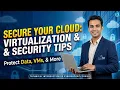 Securing the Cloud Essential Virtualization Cloud Security Best Practices