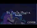 Download Lagu 【SDB-S1】 Sis Puella Magica【Butterflies】#SonoraDB