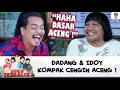 KEPOLOSAN IDOY BUAT ACENG DAN DADANG NGAKAK ! | DUNIA TERBALIK | EPS 617 (5/9)
