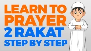 Download How to pray 2 Rakat (units) - Step by Step Guide | From Time to Pray with Zaky MP3