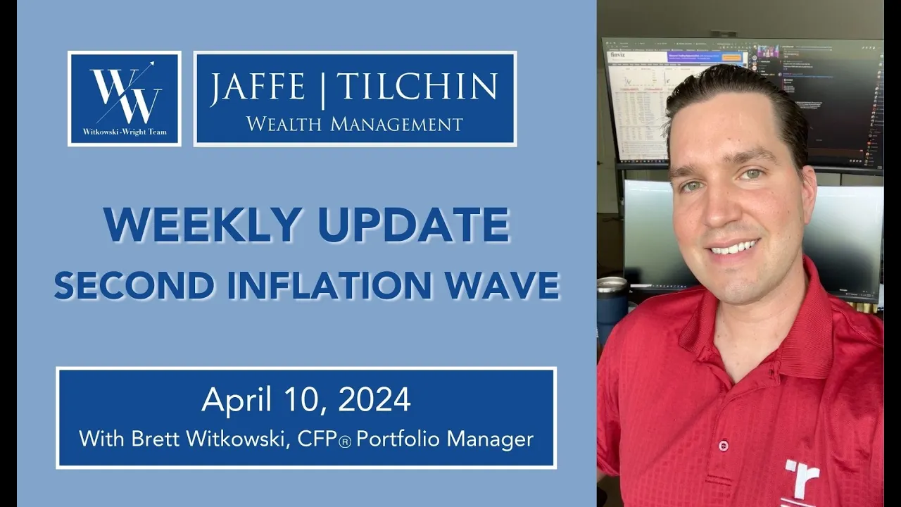 Weekly Update | Second Inflation Wave | April 10, 2024