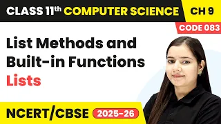 List Methods and Built-in Functions - Lists Class 11 Computer Science Chapter 9