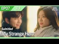 Download Lagu [CC/FULL] My Strange Hero EP07 (3/3) | 복수가돌아왔다