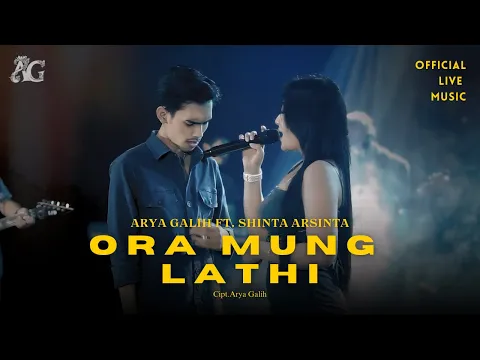 Download MP3 Arya Galih Ft. Shinta Arsinta - Ora Mung Lathi - ( Official Live Music )