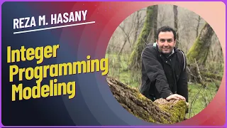 Integer Programming Modeling Full Tutorial Real Optimization Problems Solved