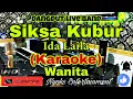 Download Lagu SIKSA KUBUR - Ida Laila (Karaoke) Dangdut Live Band|| Nada Wanita || G=DO