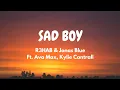 Download Lagu R3HAB \u0026 Jonas Blue - Sad Boy (feat. Ava Max, Kylie Cantrall) (Lyric Video)