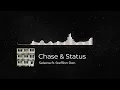 Chase & Status - Selecta ft. Stefflon Don