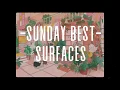 Download Lagu Surfaces - Sunday Best [Lyrics]