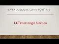 14 Timeit Magic Function Jupyter Notebook