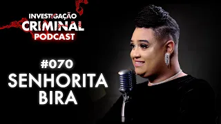 A MORTE DA VERDADE - SENHORITA BIRA - INVESTIGAÇÃO CRIMINAL PODCAST