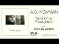 A.C. Newman - Most Of Us Prizefighters