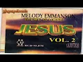 Download Lagu Melody Emmanson - There Is Hope ( JESUS vol 2 )