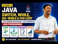 Class 5 Java Switch While Do-While For Loop Explained with Real-Life Examples Java Programming