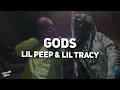 Lil Peep & Lil Tracy - GODS (Lyrics) | Viral TikTok Hit 2025