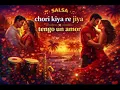 Lagu AfroDeszi - Chori Kiya Re Jiya x Tengo Un Amor (Salsa Cover)