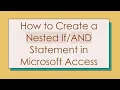 How to Create a Nested Statement in Microsoft Access