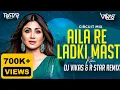 AAILA RE LADKI MAST - (CIRCUIT MIX) - DJ VIKAS \u0026 R STAR REMIX | SANJAY DUTT \u0026 SHILPA SHETTY | JUNG