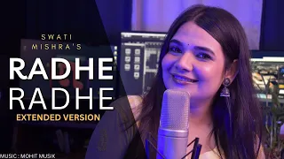 radhe radhe radhe barsane wali radhe swati mishra extended version