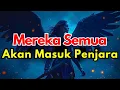 MEREKA Akan Masuk Penjara. Mereka Tak Bisa Menyentuh Hidup Anda, Tapi Tuhan Bisa Membalas Seketika.