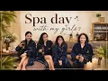 Spa day with my girls