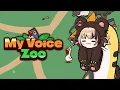 Lagu 【MYVOICEZOO】i am the whole entire zoo