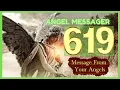 Angel Number 619 Meaning connect with your angels and guides