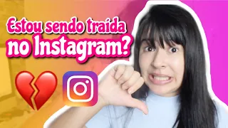 Como saber se estou sendo traída no Instagram? | Truques INFALÍVEIS para desmascarar o boy lixo