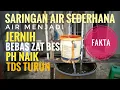 Download Lagu Pakai saringan air sederhana, air menjadi jernih, bebas zat besi, pH naik dan TDS turun