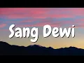 Download Lagu Lyodra, Andi Rianto - Sang Dewi (Lyrics/lirik lagu)