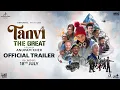 Download Lagu Tanvi The Great | Official Trailer | Anupam Kher | Shubhangi | MM Keeravaani | In Cinemas 18th July