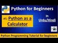 - Python as a calculator Python Tutorial for beginners in hindi urdu Python full course