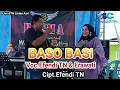 Download Lagu BASO BASI ~ Voc.Efendi TN \u0026 Erawati ~ BIEMA Music ~ @arrojigardachannel